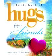 A Little Book of Hugs for Friends
