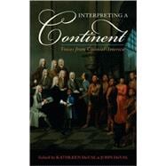Interpreting a Continent Voices from Colonial America