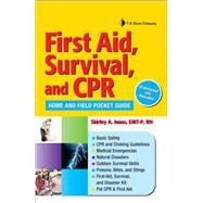 First Aid, Survival, and CPR Home and Field Pocket Guide