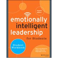 Emotionally Intelligent Leadership for Students Student Workbook