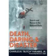Death, Daring, and Disaster Search and Rescue in the National Parks