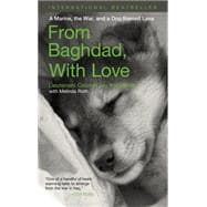 From Baghdad with Love A Marine, The War, And A Dog Named Lava