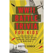 WWII Battle Trivia for Kids