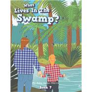 What Lives In The Swamp?