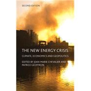 The New Energy Crisis Climate, Economics and Geopolitics