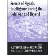 Secrets of Signals Intelligence During the Cold War: From Cold War to Globalization