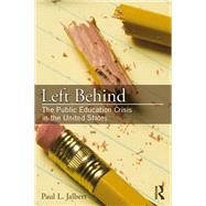 Left Behind: The Public Education Crisis in the United States