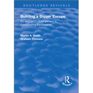 Building a Bigger Europe