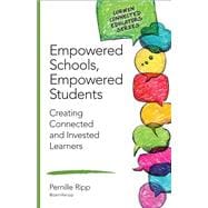 Empowered Schools, Empowered Students,9781483371825
