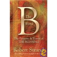 The B Word: The Purpose and Power of the Blessing