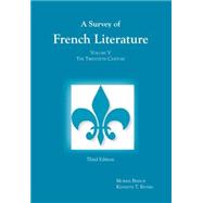 Survey of French Literature, Volume 5 The Twentieth Century