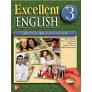 Excellent English 3: Student Book Language Skills For Success