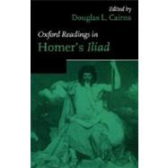 Oxford Readings in Homer's Iliad
