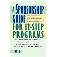 A Sponsorship Guide for 12-Step Programs