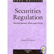 Hazen Securities Regulation, Selected Statutes, Rules and Forms, 2006 Ed. (November Publication)
