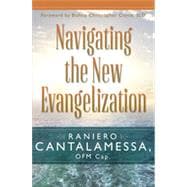 Navigating the New Evangelization, 1st Edition