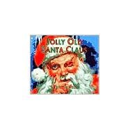 Jolly Old Santa Claus: A Christmas Classic