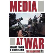 Media at War : The Iraq Crisis