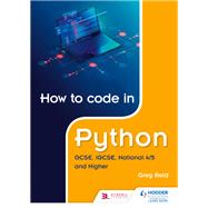 How to code in Python: GCSE, iGCSE, National 4/5 and Higher