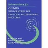 Interventions for Children With or At-Risk for Emotional and Behavioral Disorders
