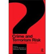 Crime and Terrorism Risk: Studies in Criminology and Criminal Justice