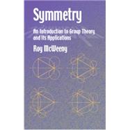 Symmetry An Introduction to Group Theory and Its Applications