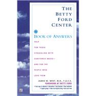 The Betty Ford Center Book of Answers