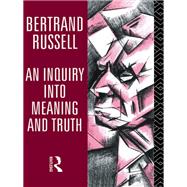 An Inquiry into Meaning and Truth