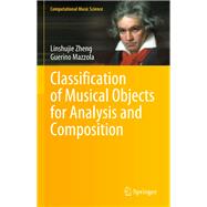 Classification of Musical Objects for Analysis and Composition