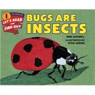 Bugs Are Insects