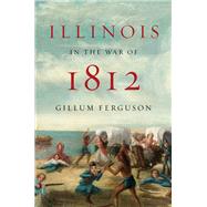 Illinois in the War of 1812