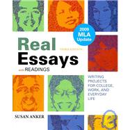 Real Essays with Readings with 2009 MLA Update & WritingClass & From Practice to Mastery