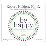 Be Happy! 6-CD Release the Power of Happiness in YOU