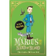 Tales from Schwartzgarten: 4: Marius and the Band of Blood