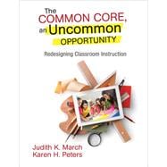 The Common Core, an Uncommon Opportunity