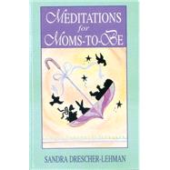 Meditations for Moms-To-Be