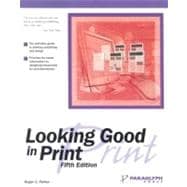 Looking Good in Print,9781932111828