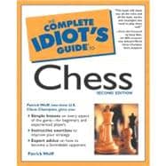 The Complete Idiot's Guide to Chess, 2E