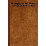 The Signs and the Planets: A Book of Birthday Lore
