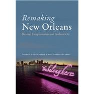 Remaking New Orleans