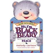 Hi, I'm Blackbeary : The Fruit of the Spirit Is Peace
