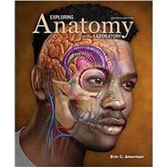 Exploring Anatomy in the Laboratory, Second Edition