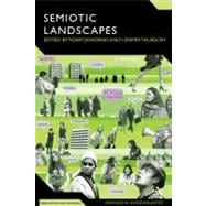 Semiotic Landscapes Language, Image, Space