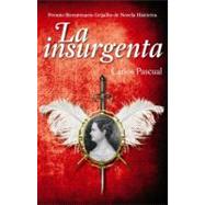 La Insurgenta / The insurgent