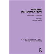 Airline Deregulation: International Experiences