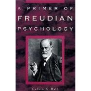 A Primer of Freudian Psychology