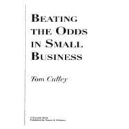 Beating the Odds in Small Business,9780684841830