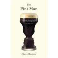 The Pint Man A Novel