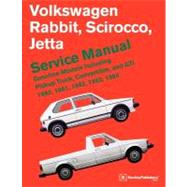 Volkswagen Rabbit, Scirocco, Jetta Service Manual : 1980-1984 Gasoline Models, Including Pickup Truck, Convertible, and GTI