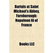 Burials at Saint Michael's Abbey, Farnborough : Napoleon Iii of France, Eugénie de Montijo, Louis Napoléon, Prince Imperial